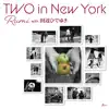 Rumi With Hideyuki Tanabe - TWO in New York - EP